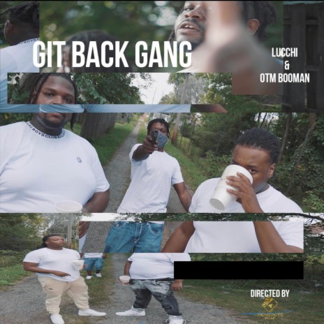 Git Back Gang ft. OTM Booman | Boomplay Music