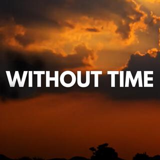 Without Time