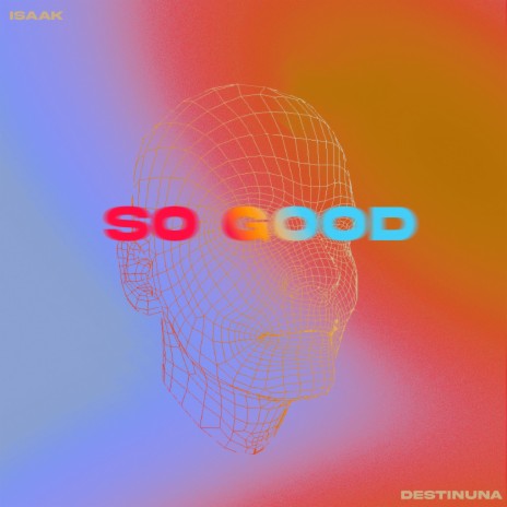 So Good | Boomplay Music