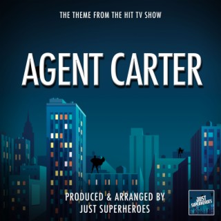 Agent Carter Main Theme (From Agent Carter)