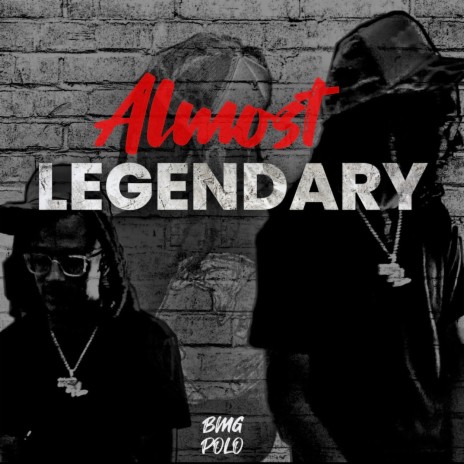 Almost Legendary | Boomplay Music