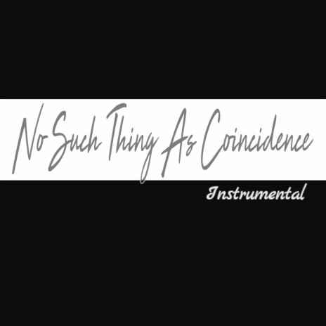 No Such Thing As Coincidence (Instrumental) | Boomplay Music