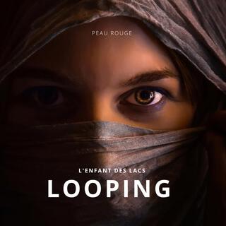 Looping