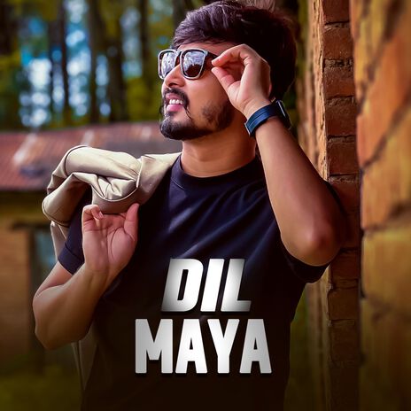 Dil Maya | Boomplay Music