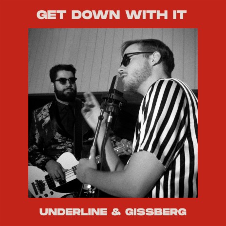 Get Down with It ft. Gissberg