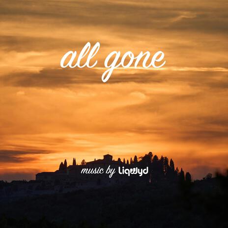 All Gone | Boomplay Music