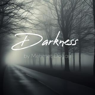 Darkness