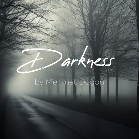 Darkness | Boomplay Music