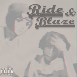 Ride & Blaze