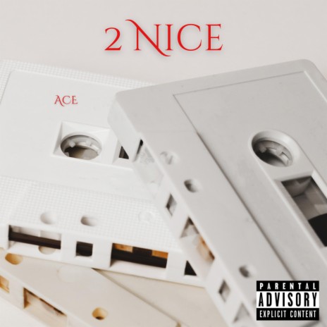 2 Nice | Boomplay Music