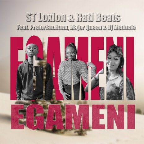 Egameni (Radio Version) ft. Rati Beats, Pretorian.hunn, Major Queen & DJ Meducie | Boomplay Music