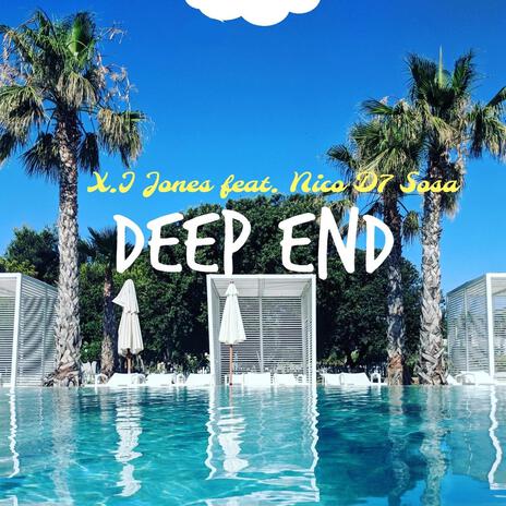 Deep End ft. Nico D7 Sosa | Boomplay Music