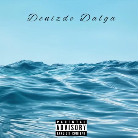 Denizde Dalga | Boomplay Music