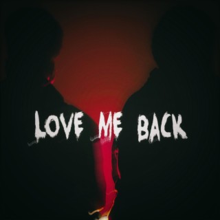 Love Me back