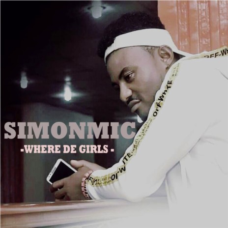 Where de Girls | Boomplay Music