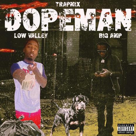 DopeMan Trapmix ft. Big Amp | Boomplay Music