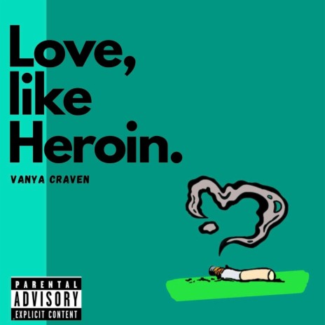 Love like Heroin | Boomplay Music