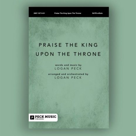 Praise The King Upon The Throne | Boomplay Music