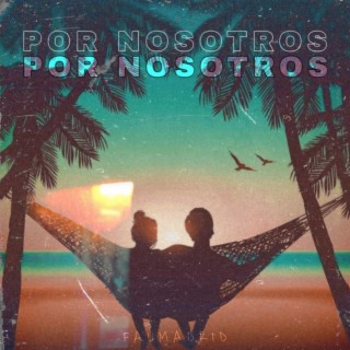 Por Nosotros lyrics | Boomplay Music