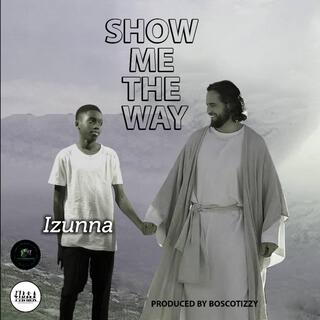 Show me the way