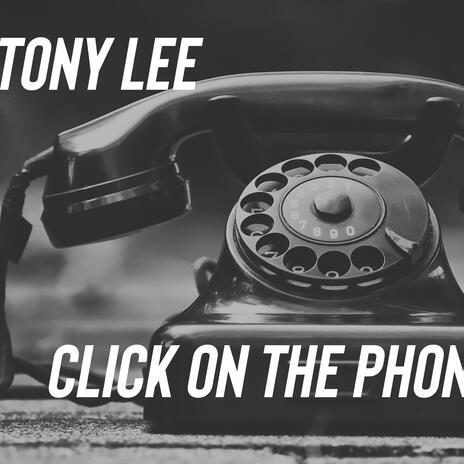 Click On The Phone | Boomplay Music