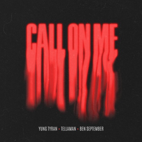 Call On Me ft. Tellaman & Ben September | Boomplay Music