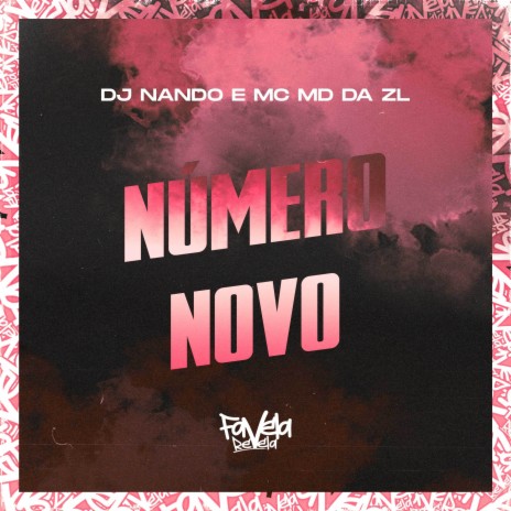 Número Novo ft. MC MD DA ZL | Boomplay Music