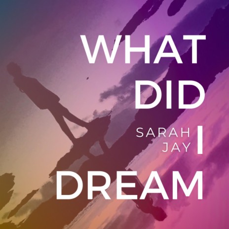 What Did I Dream | Boomplay Music