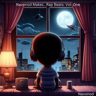 Navonod Makes...Rap Beats: Vol. One