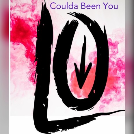 Coulda Been You | Boomplay Music