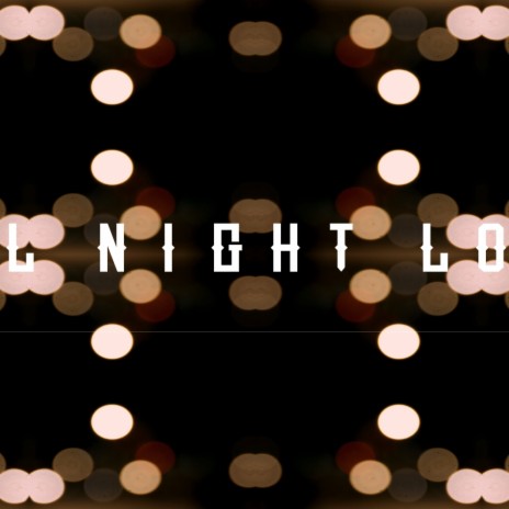 all night love | Boomplay Music