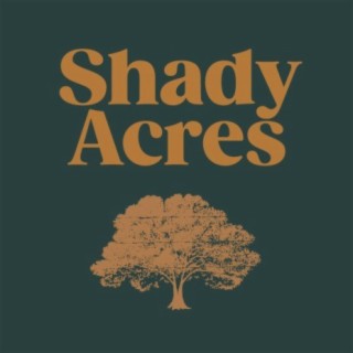 Shady Acres