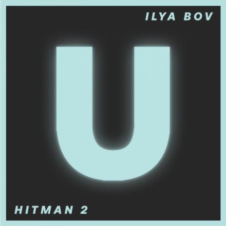 HITMAN 2 (Original Mix)