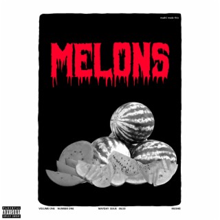 Whole Lotta Melons