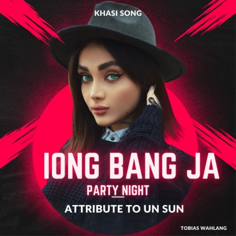 IONG BANG JA | Boomplay Music