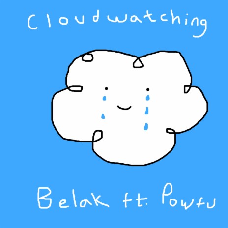 Cloudwatching ft. Powfu 🅴 | Boomplay Music
