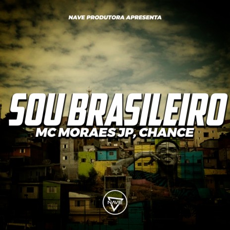 Sou Brasileiro ft. Chance | Boomplay Music