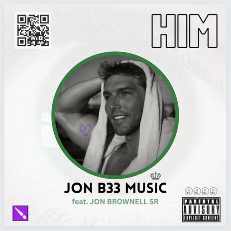 HIM ON3 ft. JON BROWNELL | Boomplay Music