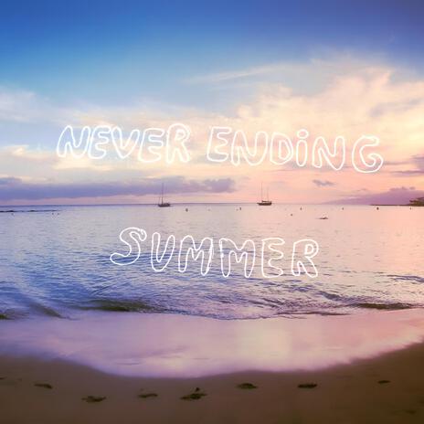 never ending summer | Boomplay Music