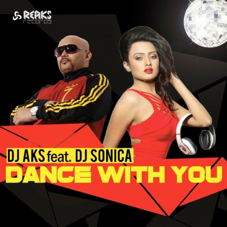 Dance With You ft. DJ Sonica | Boomplay Music