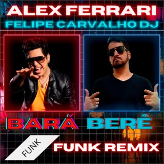 Bará Berê (Funk Remix)