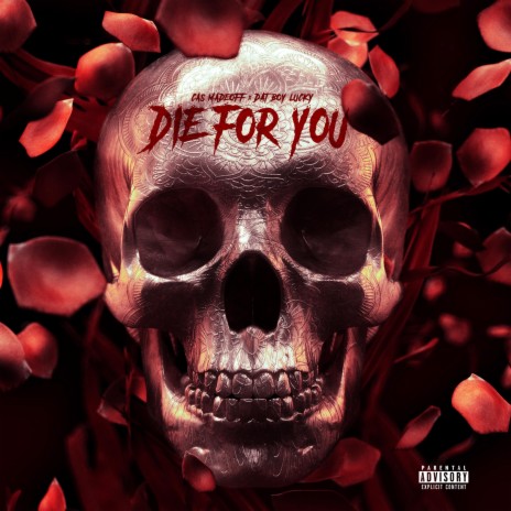 Die for You ft. Dat Boy Lucky