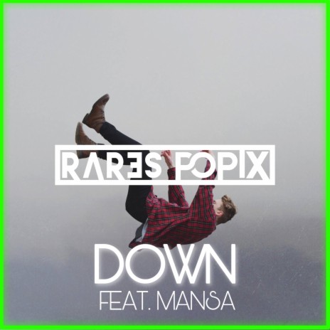 Down ft. Mansa | Boomplay Music