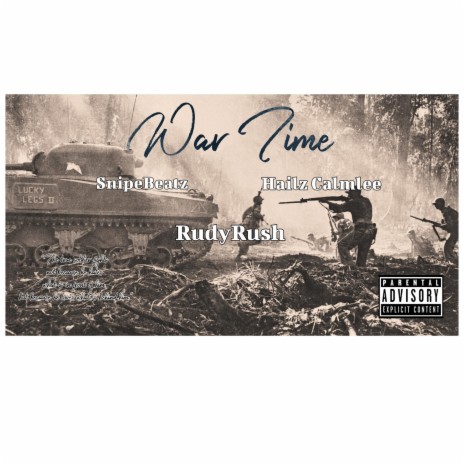 Wartime ft. Hailz Calmlee & RudyRush