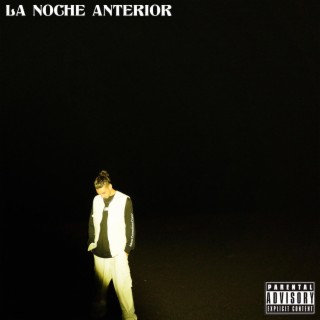 La Noche Anterior