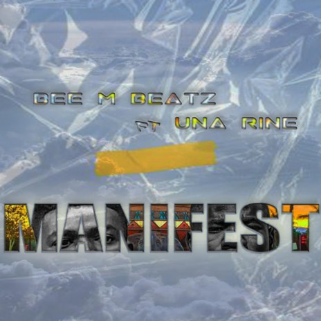 Manifest ft. Una Rine | Boomplay Music