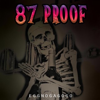 87 PROOF