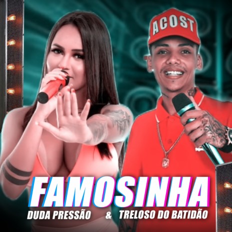 Famosinha ft. Treloso do batidão & Duda Pressão | Boomplay Music