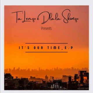 It's Our Time_E.P