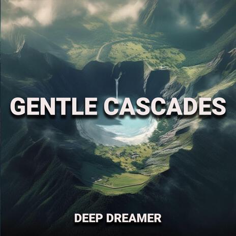 Gentle Cascades